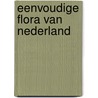 Eenvoudige flora van nederland door Iersel