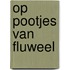 Op pootjes van fluweel