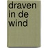 Draven in de wind