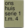 Ons huis serie 1 t.m. 4 door Cleemput