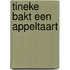 Tineke bakt een appeltaart