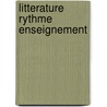 Litterature rythme enseignement by Tieghem
