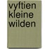 Vyftien kleine wilden