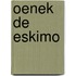 Oenek de eskimo