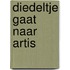 Diedeltje gaat naar artis