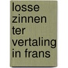 Losse zinnen ter vertaling in frans by Bock