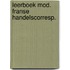 Leerboek mod. franse handelscorresp.
