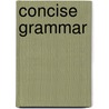 Concise grammar door Juursema