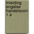 Inleiding engelse handelscorr. 1 a