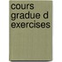 Cours gradue d exercises