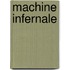 Machine infernale