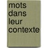 Mots dans leur contexte