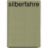 Silberfahre door Willi Heinrich