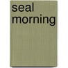 Seal morning door Rowena Farre