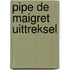 Pipe de maigret uittreksel