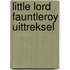 Little lord fauntleroy uittreksel