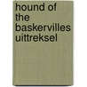 Hound of the baskervilles uittreksel by Doyle