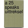 A 25 speaks uittreksel by Patti Davis