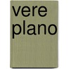 Vere plano by Unknown