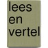 Lees en vertel