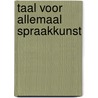 Taal voor allemaal spraakkunst door Bypost