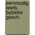 Eenvoudig leerb. bybelse gesch.