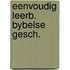 Eenvoudig leerb. bybelse gesch.