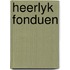 Heerlyk fonduen