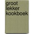 Groot lekker kookboek