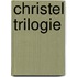 Christel trilogie