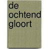 De ochtend gloort door N. Riols