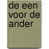 De een voor de ander