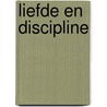 Liefde en discipline by J.C. Dobson