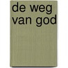 De weg van God door Hermen de Groen