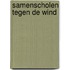 Samenscholen tegen de wind