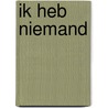 Ik heb niemand door Klamer