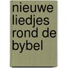 Nieuwe liedjes rond de bybel door Visser