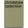 Christelyke zedenleer door Brillenburg Wurth