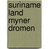 Suriname land myner dromen