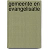 Gemeente en evangelisatie door A.G. Knevel