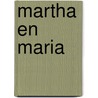 Martha en maria door Mackenzie