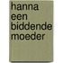 Hanna een biddende moeder