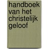 Handboek van het christelijk geloof by Robin Keeley