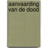 Aanvaarding van de dood door Kampen