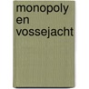 Monopoly en vossejacht door Margreet Maljers