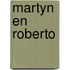 Martyn en roberto