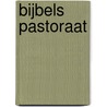 Bijbels pastoraat by J.E. Adams