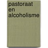 Pastoraat en alcoholisme door Gog