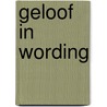 Geloof in wording door Wind
