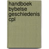 Handboek bybelse geschiedenis cpl door Stock